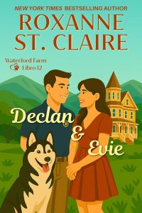 Roxanne St. Claire – Waterford Farm Vol. 12. Declan & Evie (2025)