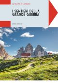 Andrea Cattabiani - I sentieri della Grande Guerra. Le Tre Cime di Lavaredo (2025)