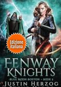 Justin Herzog, Steve Higgs - Blue Moon Investigazioni. Boston Vol. 5. Fenway Knights (2025)