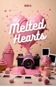 Giulia D. – Melted Hearts (2025)