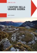 Matteo Tomasoni - I sentieri della grande guerra. Forra del Lupo (2025)