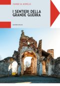 Giacomo Bollini - I sentieri della grande guerra. I bunker sul Montello (2025)