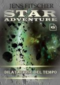 Jens Fitscher - Star Adventure Vol. 6. Dilatazione del tempo (2025)