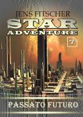Jens Fitscher - Star Adventure Vol. 7. Passato Futuro (2025)