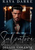 Kaya Darke - Delizie Violente Vol. 1. Salvatore (2025)