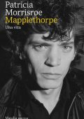 Patricia Morrisroe - Mapplethorpe. Una vita (2025)