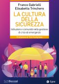 Franco Gabrielli, Elisabetta Trinchero - La cultura della sicurezza (2025)
