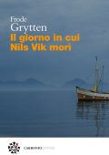 Frode Grytten - Il giorno in cui Nils Vik morì (2025)