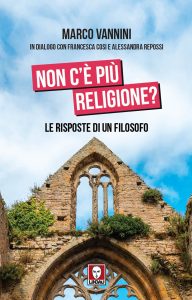 Marco Vannini, Alessandra Repossi, Francesca Cosi – Non c’è più religione? (2025)