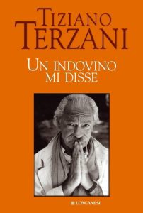 Tiziano Terzani – Un indovino mi disse (2010)