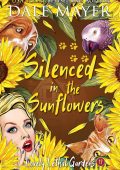 Dale Mayer - Lovely Lethal Gardens Vol. 19. Silenced in the sunflowers (2025)