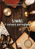 Simone Aglieri Rinella - SIMÃO, il corsaro portoghese (2025)