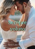 Evey Lyon - Serie Lake Spark Inn (Italian) Vol. 2. Sempre voluto (2025)