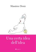 Massimo Donà - Una certa idea dell'idea (2025)
