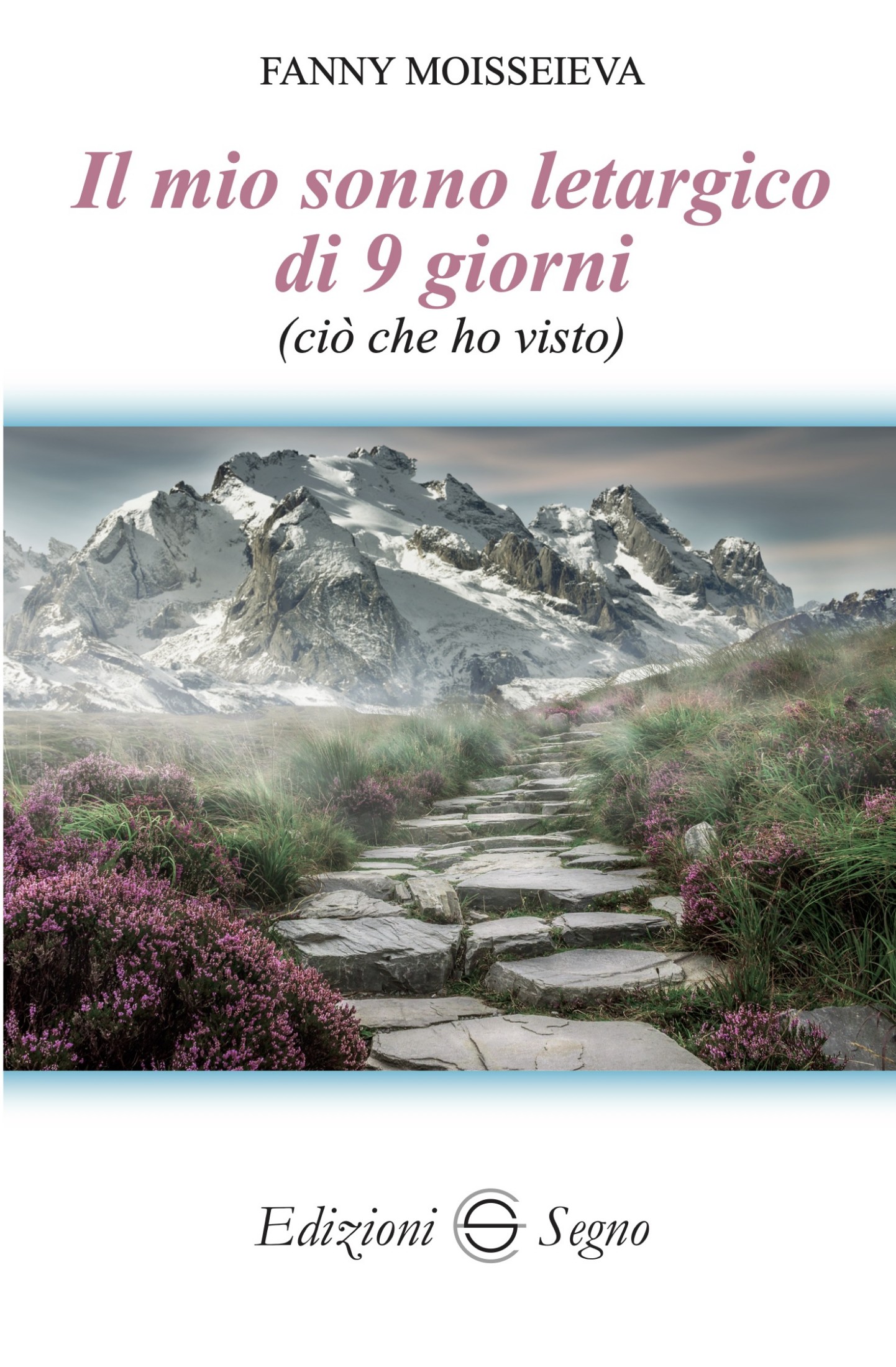 Fanny Moisseieva – Il mio sonno letargico di nove giorni. Ciò che ho visto (2025)