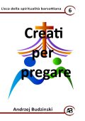 Andrzej Budzinski - Creati per pregare (2025)