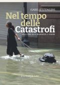 Isabelle Stengers - Nel tempo delle catastrofi (2021)