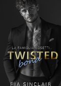 Pia Sinclair - La Famiglia Rosetti Vol. 5. Twisted Bond (2025)