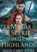 Sally Casey-Jones - La Magia del Selkie delle Highlands (2025)
