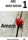 Andrzej Budzinski - Amore 1. ABC della felicità (2025)