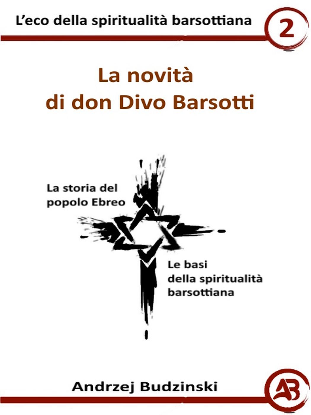 Andrzej Budzinski – La novità di don Divo Barsotti (2025)