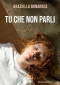 Graziella Bonansea - Tu che non parli (2025)