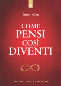 James Allen - Come pensi così diventi (2025)