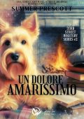 Summer Prescott - 33RD Street Roastery Series Vol. 2. Un dolore amarissimo (2025)