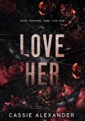 Cassie Alexander - La falena e il mostro Vol. 2. Love Her (2025)