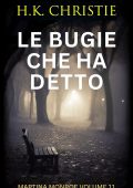 H.K. Christie - Martina Monroe Vol. 11. Le bugie che ha detto (2025)