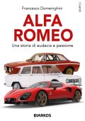Francesco Domenighini - Alfa Romeo. Una storia di audacia e passione (2025)