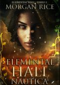 Morgan Rice - Elemental Hall Vol. 1. Nautica (2025)