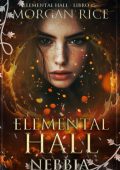 Morgan Rice - Elemental Hall Vol. 5. Nebbia (2025)