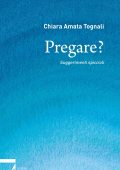 Chiara Amata Tognali - Pregare? (2025)