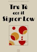 Iopeia English - Tre tè con il signor Low. Racconti bilingue per imparare l'inglese (2025)