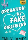 Emily James - Operation: my Fake Girlfriend (2025)