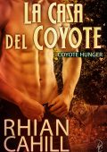 Rhian Cahill - Coyote Hunger Vol. 1. La Casa del Coyote (2025)