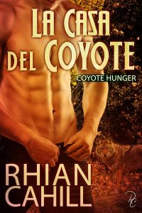 Rhian Cahill – Coyote Hunger Vol. 1. La Casa del Coyote (2025)