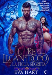 Eva Hart – Il Re Licantropo e la Figlia Segreta (2025)