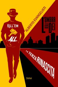 Alberto Evangelisti – L’ombra degli dei. La terza rinascita (2025)