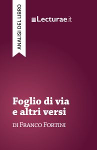 Tommaso Rossi – Foglio di via e altri versi, di Franco Fortini. Analisi del libro (2025)