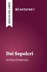 Tommaso Rossi – Dei Sepolcri, di Ugo Foscolo. Analisi del libro (2025)