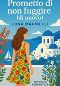 Luna Marinelli - Prometto di non fuggire (di nuovo) (2025)