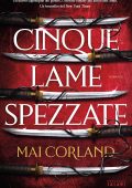 Mai Corland - Cinque lame spezzate (2025)