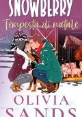 Olivia Sands - Snowberry Hill Vol. 3. Tempesta di Natale (2025)