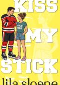 Lila Sloane - Serie Hockey. Baciami il... (2025)