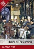 Giustino Ferri - Il duca di Fonteschiavi (2025)