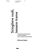 Miriam Bassi - Sciogliere nodi, tessere trame (2025)