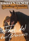 Caitlyn Lynch - Le Cavallerizze di Ridgewater Vol. 1. Fidati del tuo Percorso (2025)