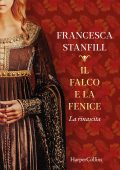 Francesca Stanfill - Il falco e la fenice. La rinascita (2025)